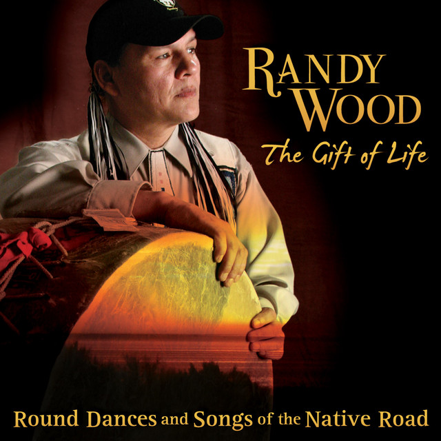 The Gift of Life - Round Dances and Songs of the Native Road album cover
