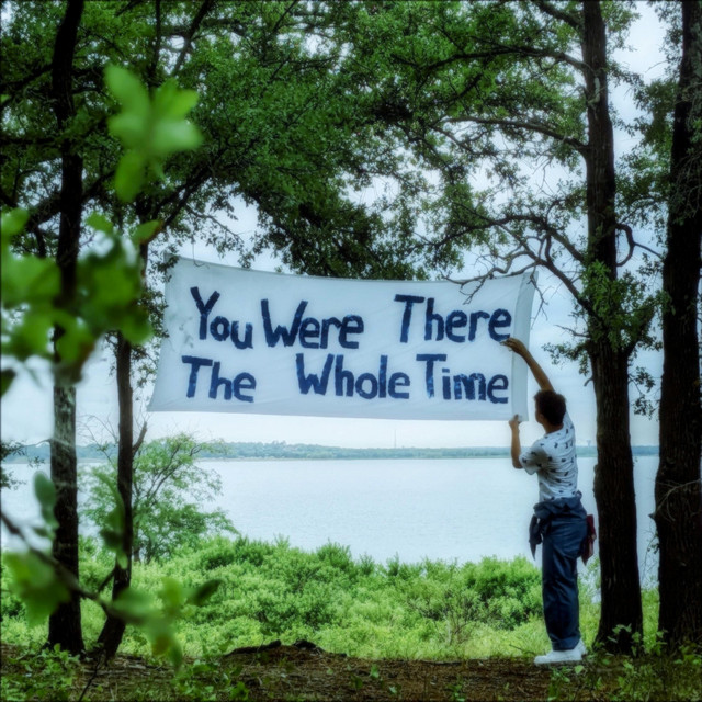 You Were There The Whole Time album cover