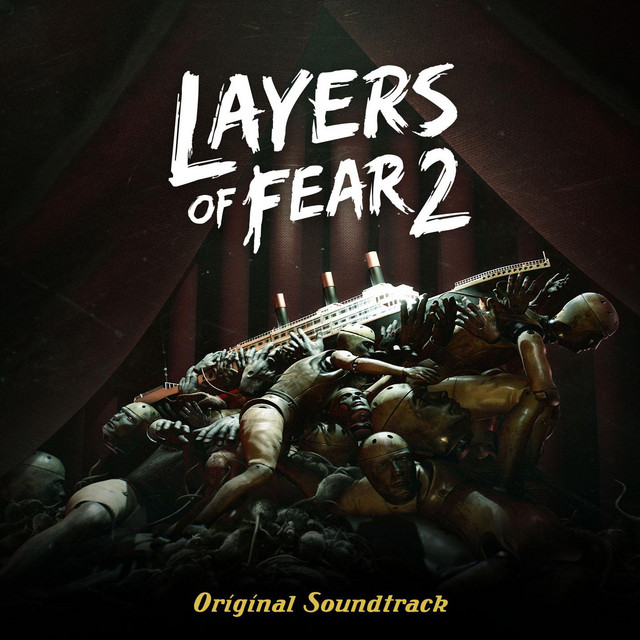 Layers of Fear 2 (Original Game Soundtrack) album cover
