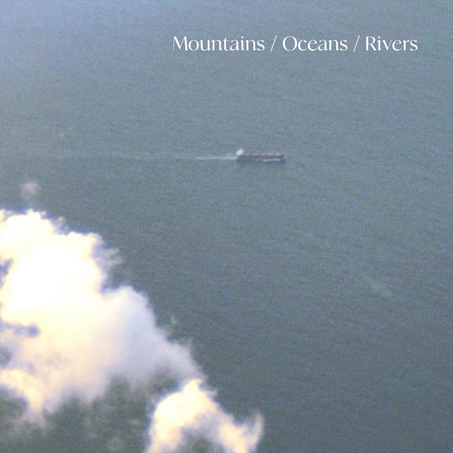 Mountains, Oceans, Rivers album cover