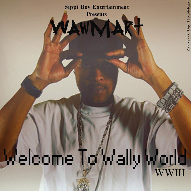Welcome to Wally World WWIII album cover
