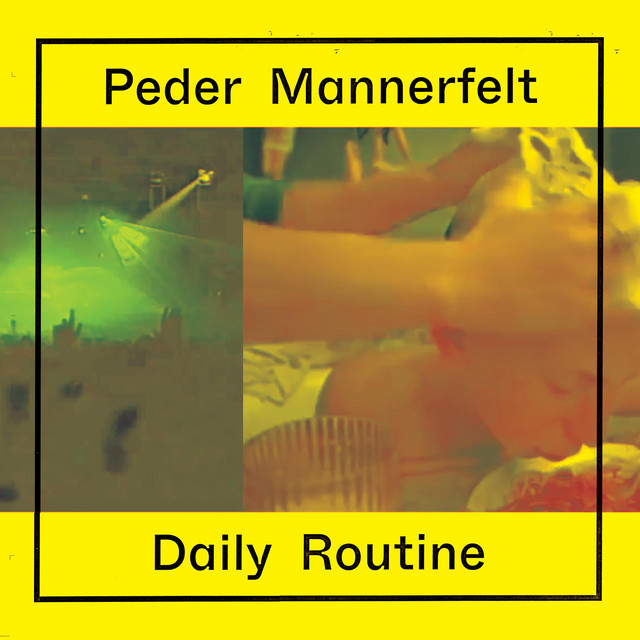 Peder Mannerfelt – Daily Routine album cover