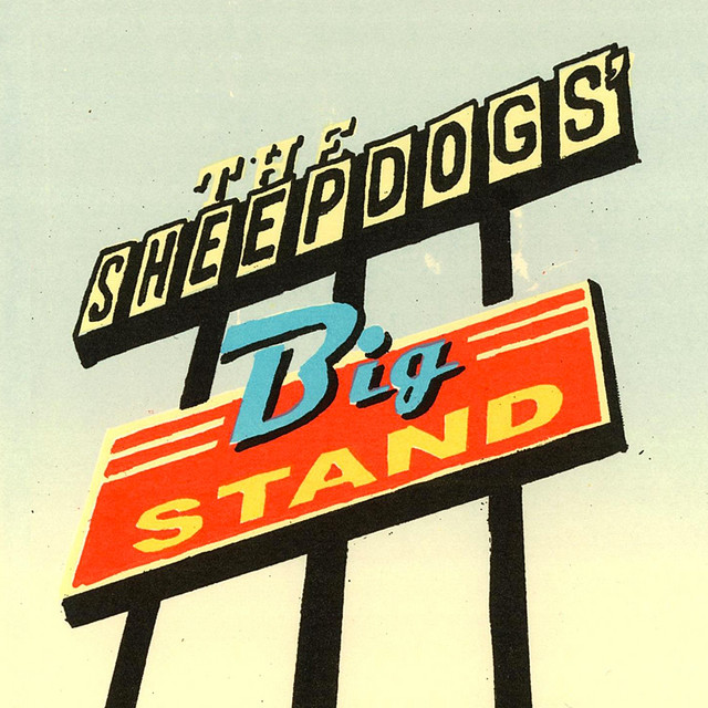 The Sheepdogs' Big Stand album cover