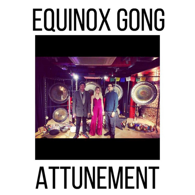 Equinox Gong Attunement album cover