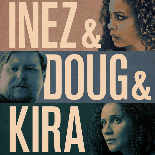 Inez & Doug & Kira (Original Motion Picture Soundtrack) album cover
