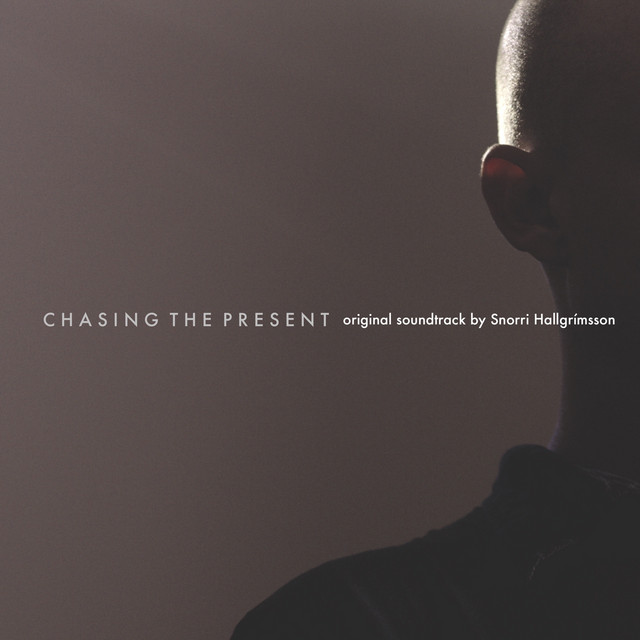 Chasing the Present (Original Motion Picture Soundtrack) album cover