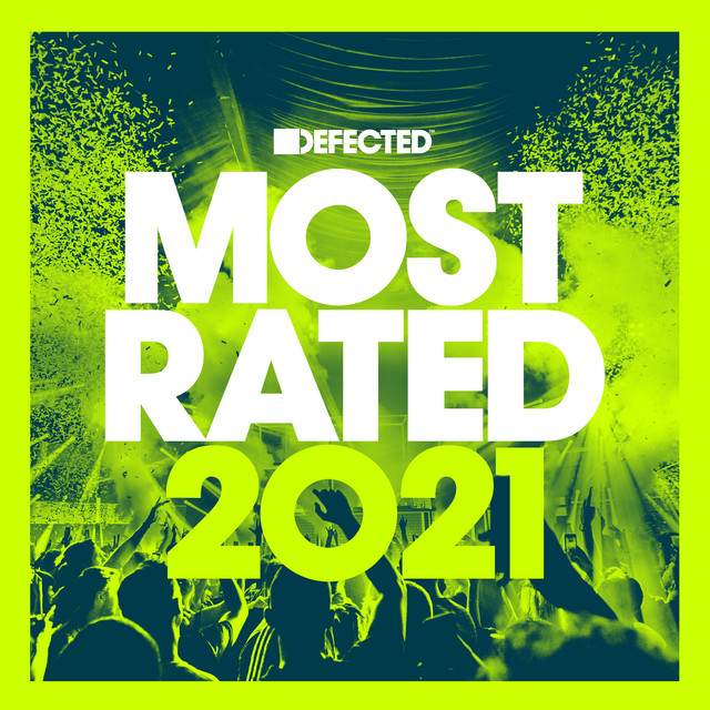 Defected Presents Most Rated 2021 (DJ Mix) album cover