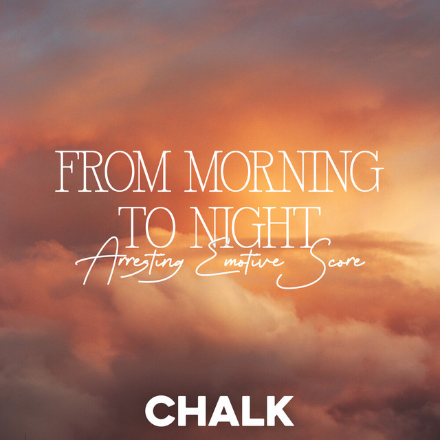 From Morning to Night - Arresting Emotive Score album cover