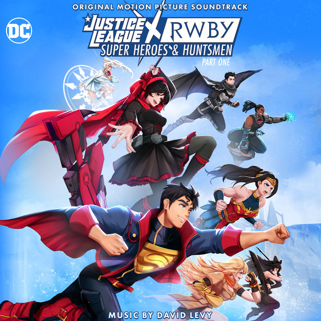 Justice League x RWBY: Super Heroes and Huntsmen, Part One (Original Motion Picture Soundtrack) album cover
