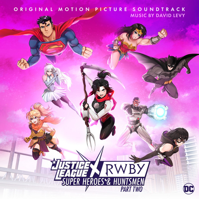 Justice League x RWBY: Super Heroes and Huntsmen, Part Two (Original Motion Picture Soundtrack) album cover