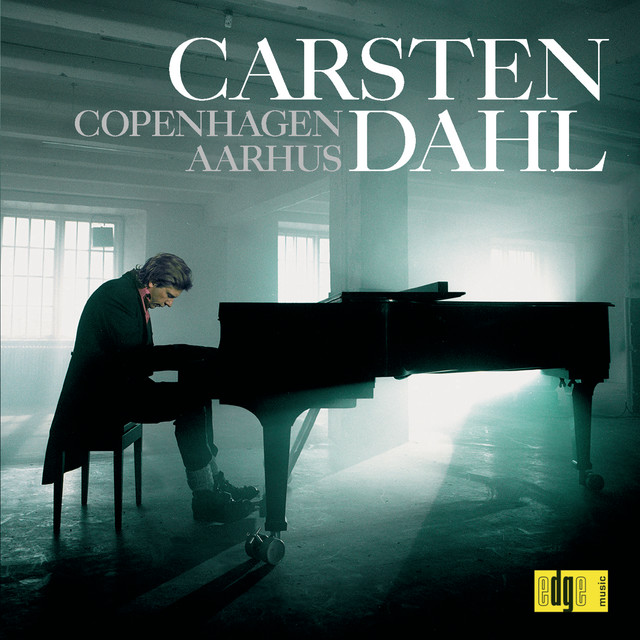 Carsten Dahl Solo / Copenhagen - Aarhus album cover