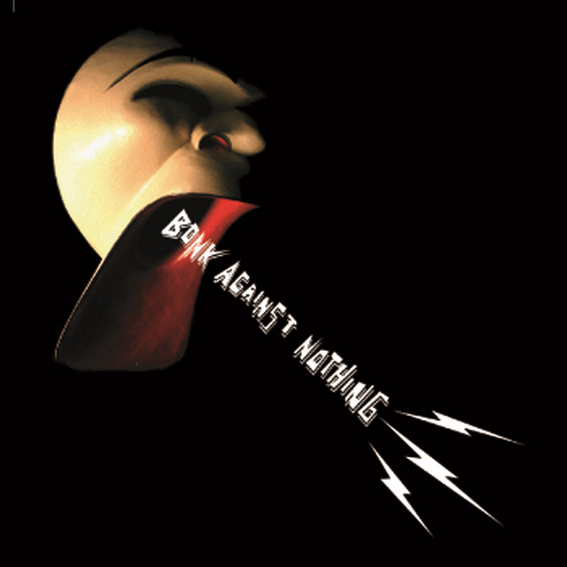Bonk Against Nothing album cover