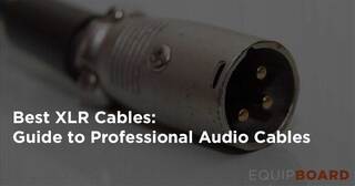 Best XLR Cables: Guide to Pro Audio Cables