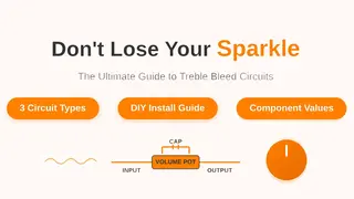 Guitar Treble Bleed Circuit | The Ultimate Guide