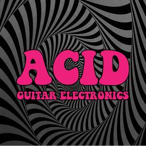 Acid Guitar Electronics