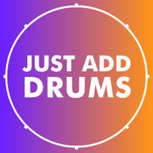 Just Add Drums