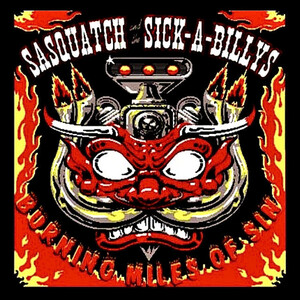 Sasquatch and the Sick-a-Billys