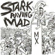 Stark Raving Mad