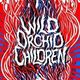 Wild Orchid Children