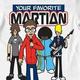Your Favorite Martian