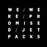We Were Promised Jetpacks