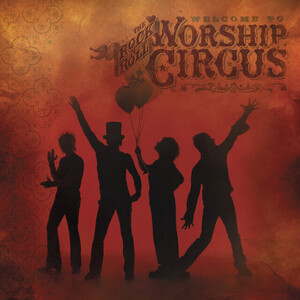 Rock 'n' Roll Worship Circus