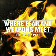 Where Fear and Weapons Meet