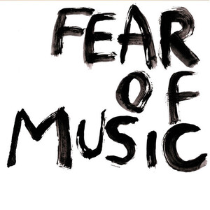 Fear Of Music