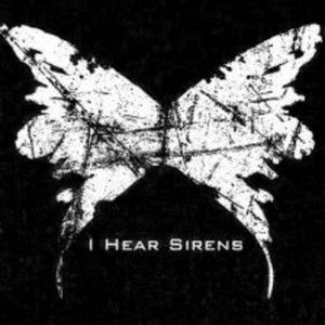 I Hear Sirens