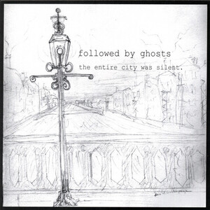 Followed by Ghosts