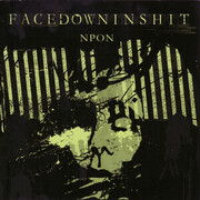 facedowninshit