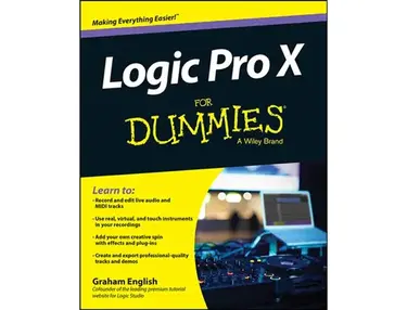 Logic Pro X For Dummies by Graham English