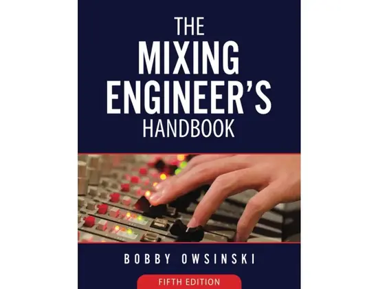 The Mixing Engineer's Handbook 5th Edition