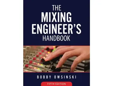The Mixing Engineer's Handbook 5th Edition