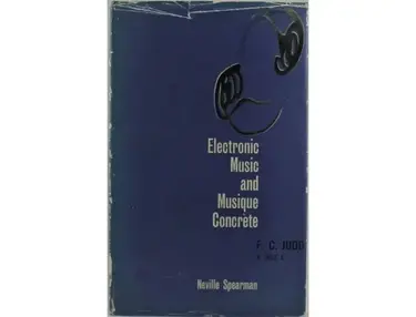 Electronic Music and Musique Concrète by Frederick Charles Judd