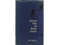 Electronic Music and Musique Concrète by Frederick Charles Judd