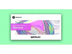 Plugin Boutique Presets Serum Expansion Pack: Hyperpop main image
