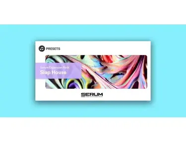 Plugin Boutique Presets Serum Expansion Pack: Slap House