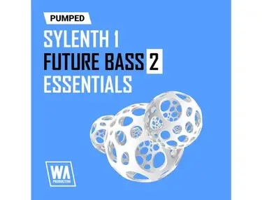 W.A. Production Pumped: Sylenth1 Future Bass Essentials 2
