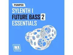W.A. Production Pumped: Sylenth1 Future Bass Essentials 2 main image