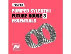 W.A. Production Pumped: Sylenth1 Future House Essentials 3 main image