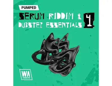 W.A. Production Pumped: Serum Riddim & Dubstep Essentials 4