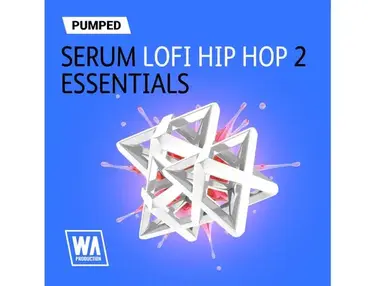 W.A. Production Pumped: Serum Lofi Hip Hop Essentials 2