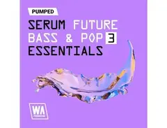 W.A. Production Pumped: Serum Future Bass & Pop Essentials 3 main image