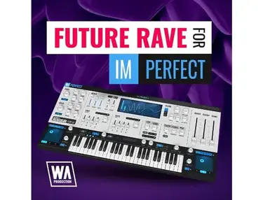 W.A. Production Future Rave for ImPerfect