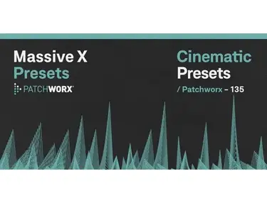 Loopmasters Patchworx Dark Cinematic - Massive X Presets