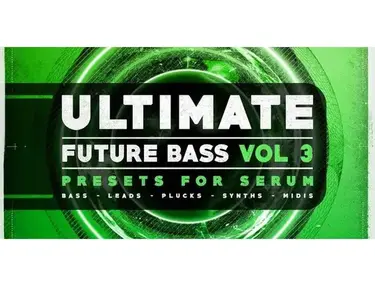 Resonance Sound Ultimate Future Bass for Serum Vol.3