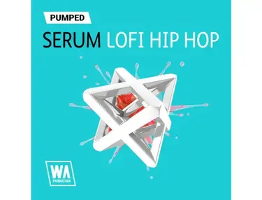 W.A. Production Pumped: Serum Lo-Fi Hip Hop Essentials