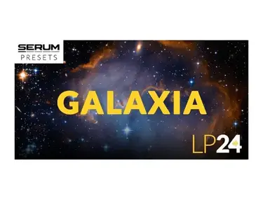 LP24 Audio Serum - Galaxia