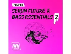 W.A. Production Pumped: Serum Future & Bass House Essentials 2 main image